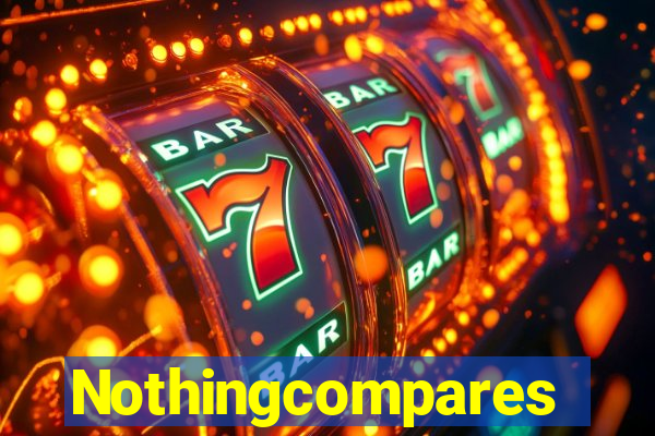 Nothingcompares