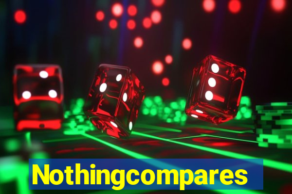 Nothingcompares