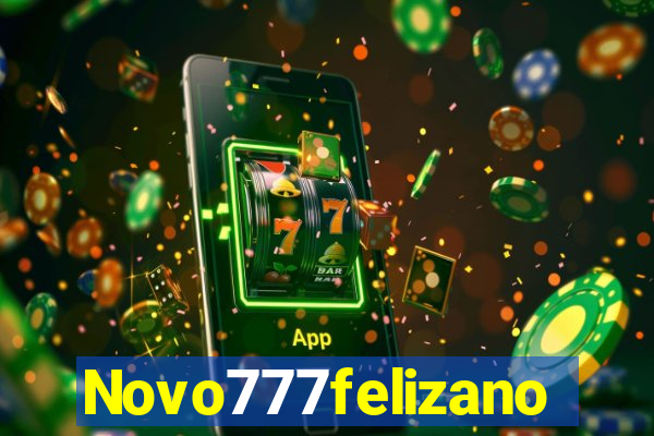 Novo777felizano
