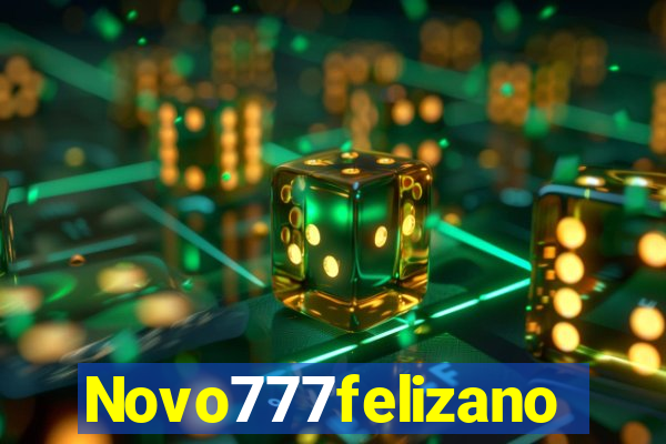 Novo777felizano