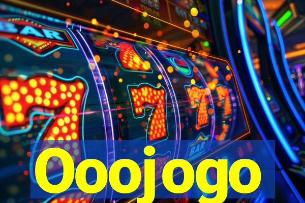 Ooojogo