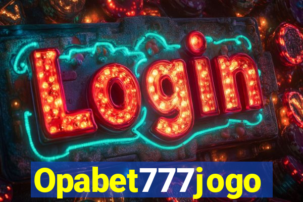 Opabet777jogo
