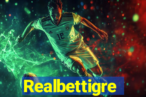 Realbettigre