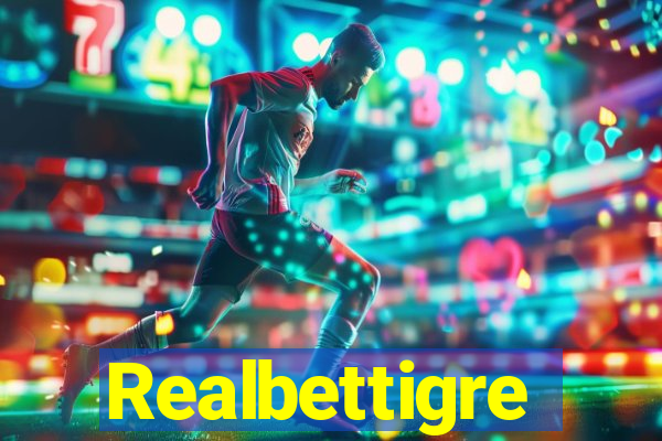 Realbettigre