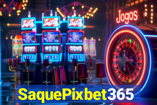 SaquePixbet365