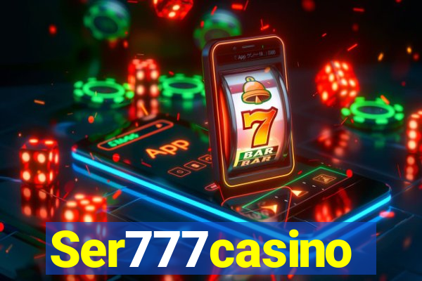 Ser777casino