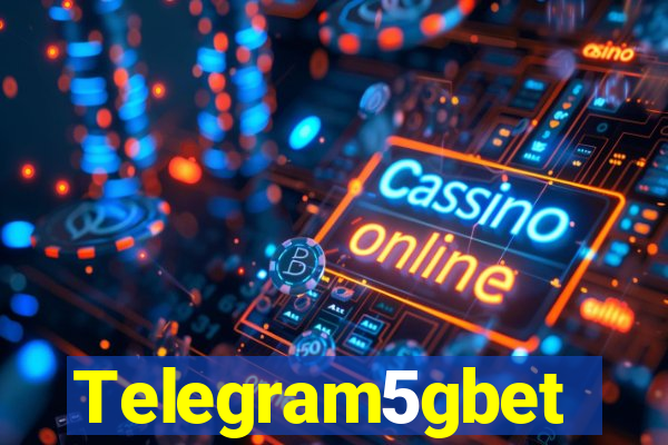 Telegram5gbet