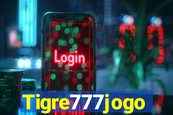 Tigre777jogo
