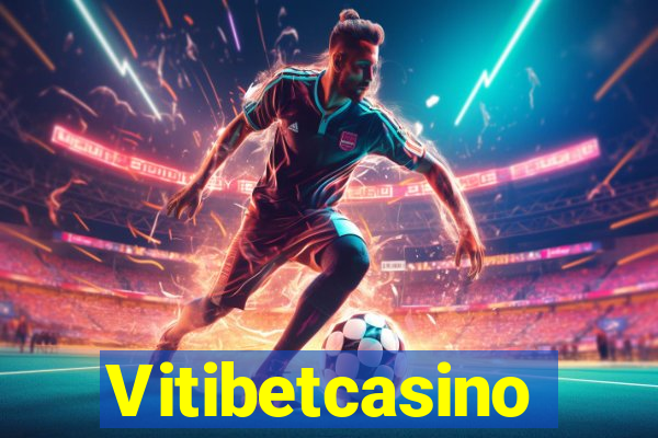 Vitibetcasino