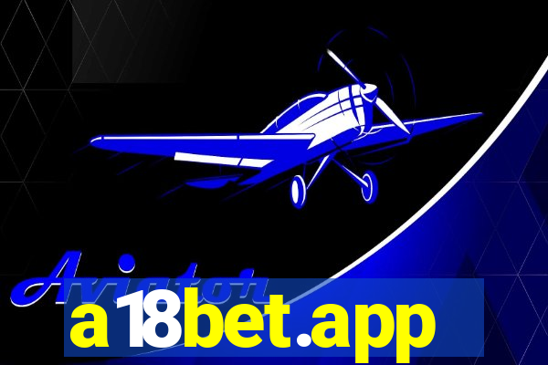 a18bet.app