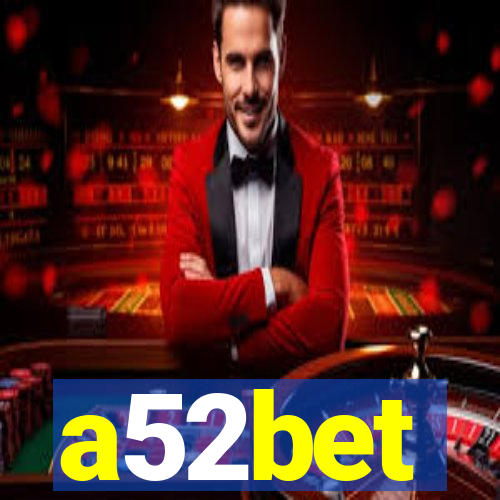 a52bet