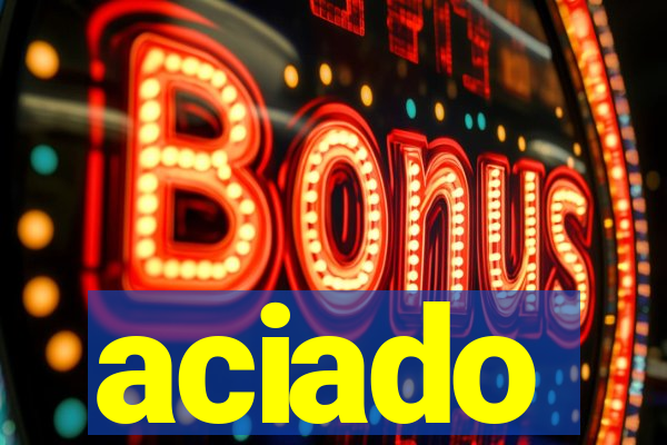 aciado