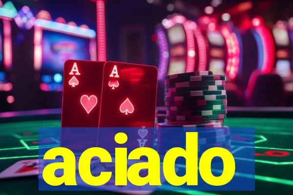 aciado