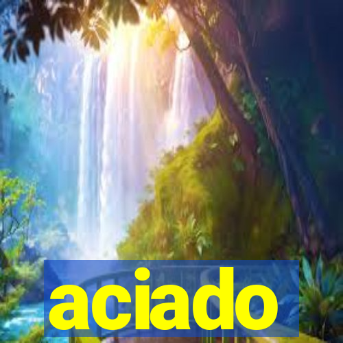 aciado