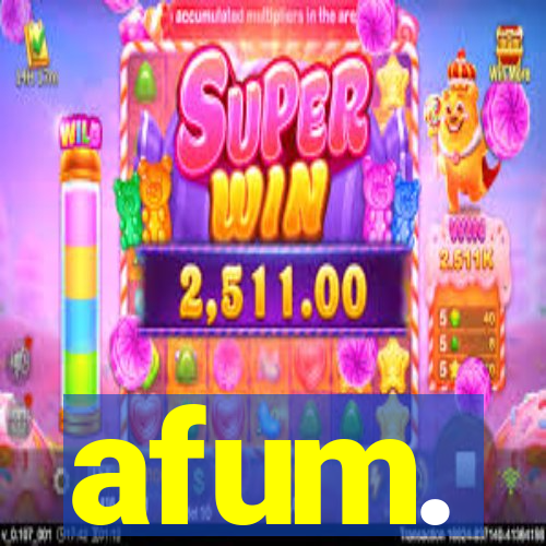 afum.