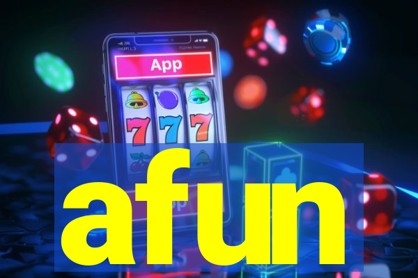 afun