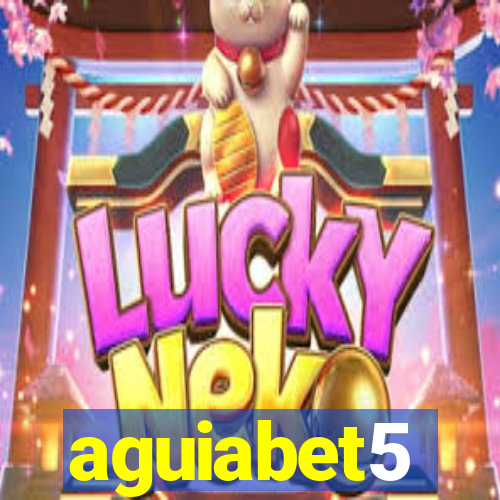 aguiabet5