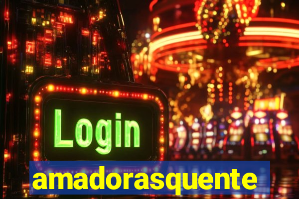 amadorasquente