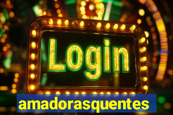 amadorasquentes