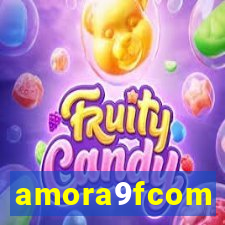 amora9fcom