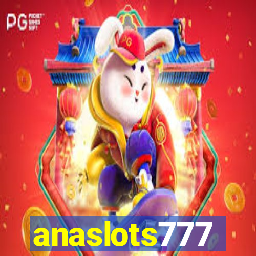 anaslots777