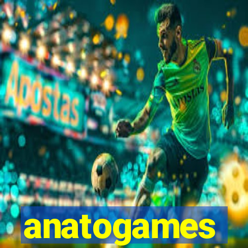 anatogames