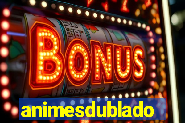 animesdublado