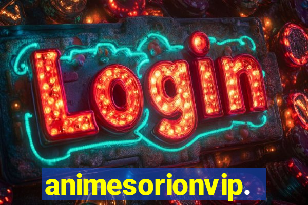 animesorionvip.net