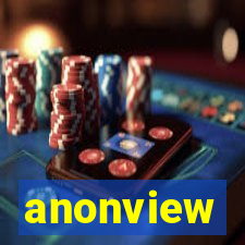 anonview