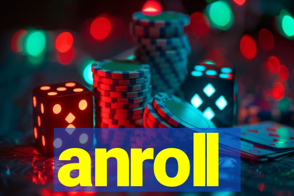 anroll