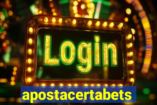 apostacertabets