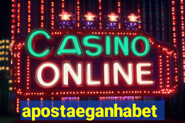 apostaeganhabet