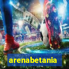 arenabetania