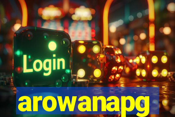 arowanapg