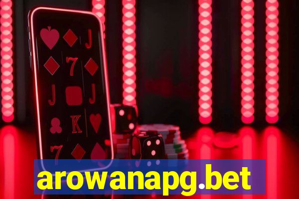 arowanapg.bet