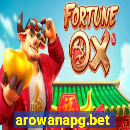 arowanapg.bet