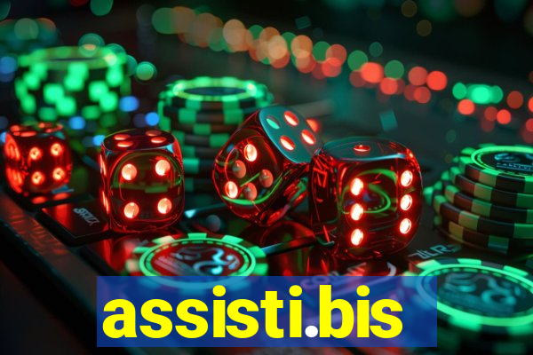 assisti.bis