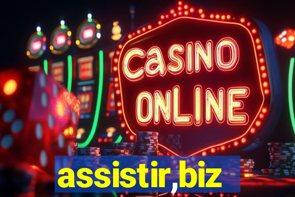 assistir,biz