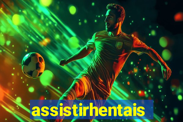 assistirhentais