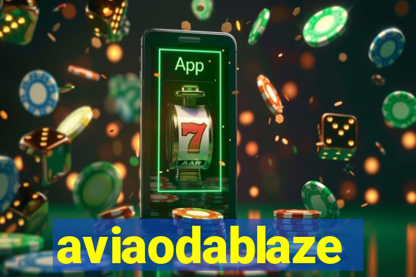 aviaodablaze