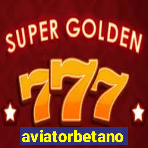 aviatorbetano