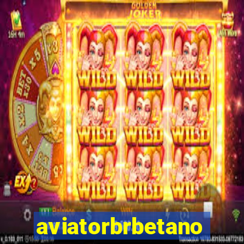 aviatorbrbetano