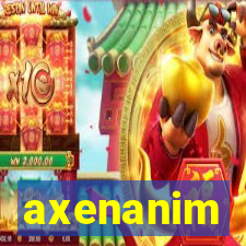 axenanim