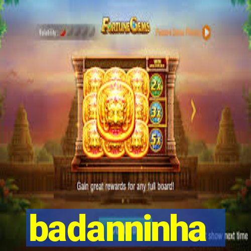 badanninha