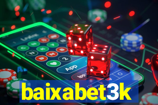 baixabet3k