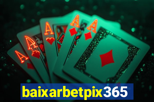 baixarbetpix365
