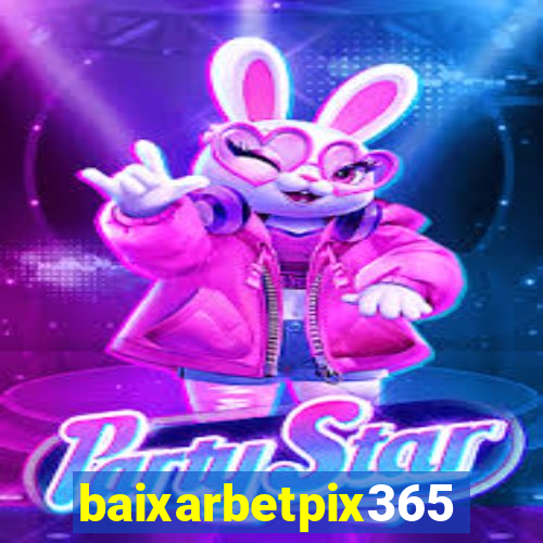 baixarbetpix365