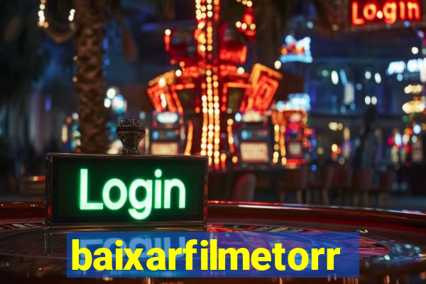 baixarfilmetorrent