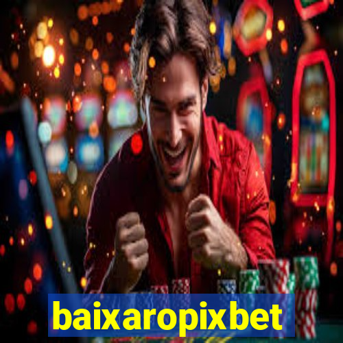 baixaropixbet