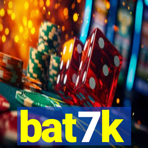 bat7k